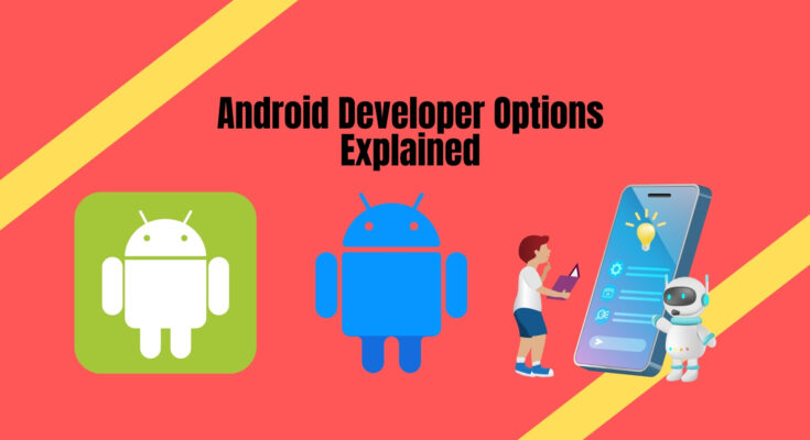 Android-Developer-Options-Explained