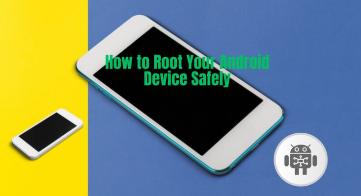How-to-Root-Your-Android-Device-Safely